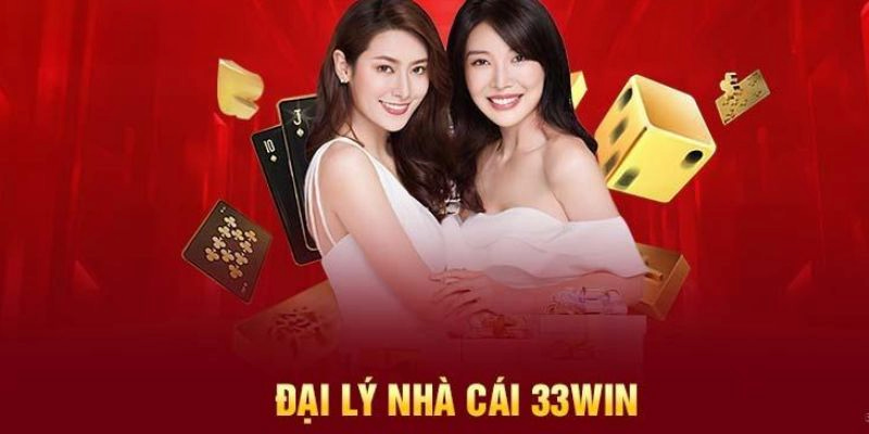 Khái quát thông tin về Đại lý 33WIN 