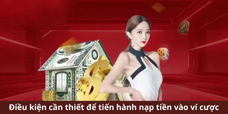 Điều kiện khi nạp tiền 33WIN 