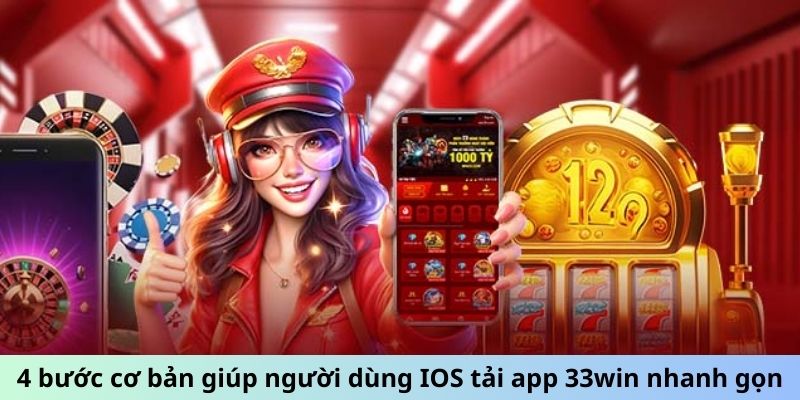 tải app 33WIN bằng IOS 